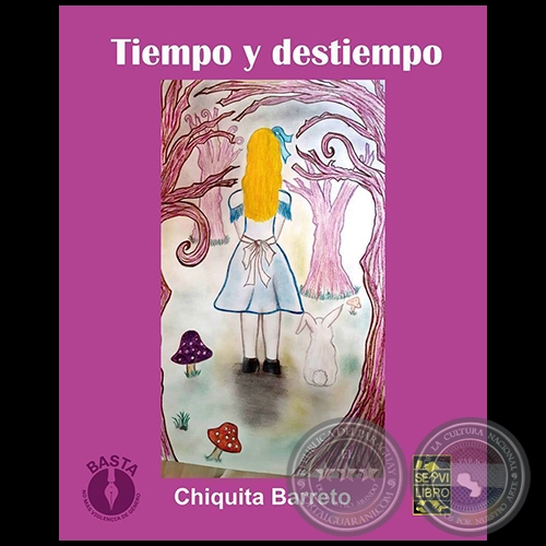 TIEMPO Y DESTIEMPO - Autora: CHIQUITA BARRETO - Año 2017